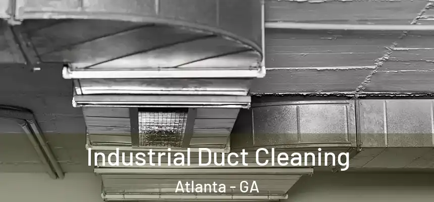  Industrial Duct Cleaning Atlanta - GA